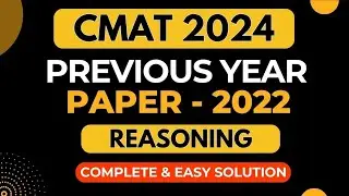 CMAT 2024 APPLICATION FORM |CMAT PREVIOUS YEAR PAPER |CMAT 2022 PYQ - REASONING SOLUTIONS