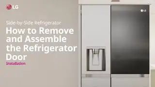LG Refrigerator: How to Remove and Assemble the Refrigerator Door | LG