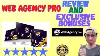 🔥Web Agency Pro Review And Bonuses🔥 Buy Web Agency Pro With My Exclusive Bonuses