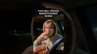 Taco Bell Chicken Nuggets Honest Review👀🍗 #foodreview #tacobell
