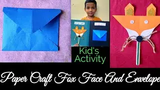 How To Make Paper Craft Fox Face Bookmark, Envelope  Activity