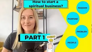How to start a spiritual business? Part 1: bring your passion into your spiritual idea