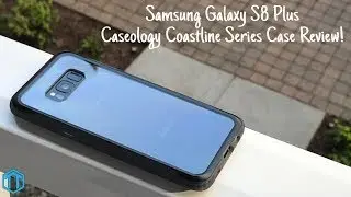 Samsung Galaxy S8+ Caseology Coastline Case Review!