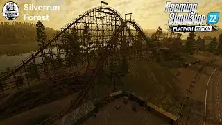 Nearing the END, I Think! | SilverRun Forest Platinum Edition | Farming Simulator 22