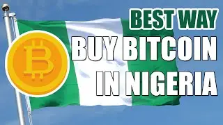 Buy Bitcoin in Nigeria | THE BEST WAY (EASY)