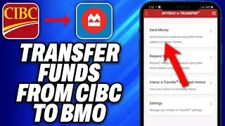 How To Transfer Funds From CIBC To BMO (2025) - Easy Fix