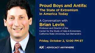 Proud Boys and Antifa: The State of Extremism in America Today - AJC Advocacy Anywhere