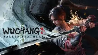 WUCHANG - Fallen Feathers PC Live