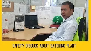 Safety Discuss about Batching Plant
