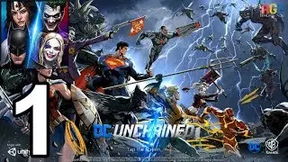 DC UNCHAINED (CBT) Gameplay Walkthrough Part 1 (Android IOS)