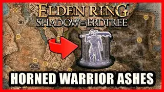 Horned Warrior Ashes Location - Elden Ring Shadow of the Erdtree