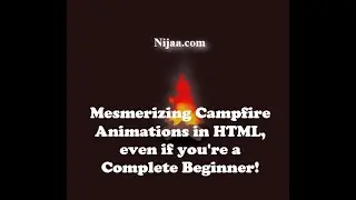 Campfire Animation Tutorial for Beginners - HTML/ CSS