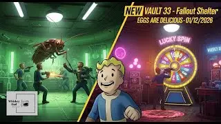 NEW Vault 33 - Fallout Shelter - Eggs Are Delicious - 01/12/2026