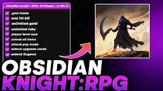 MOD MENU OBSIDIAN KNIGHT RPG | v1.100.13 | UNLIMITED MONEY UNLIMITED RUBY UNLOCK ALL