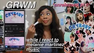 REACTING TO MELANIE MARTINEZ UNRELEASED MUSIC PT 6 *GRWM STYLE* (night mime, can't shake you&hellip;)