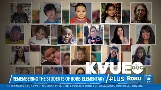 Remembering the students killed at Robb Elementary School in 2022