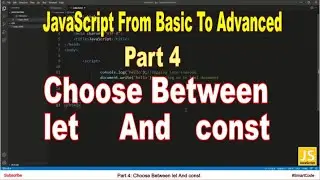 Choose Between let And const | Part 4 | JavaScript | #SmartCode