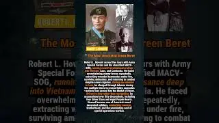 The Most Decorated Green Beret