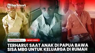 TERHARU! Saat Anak di Papua Bawa Sisa MBG Untuk Keluarga di Rumah