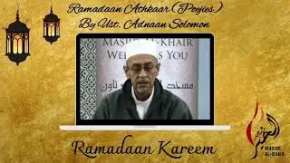Ramadaan Athkaar (Poejies) By Ust. Adnaan Solomon