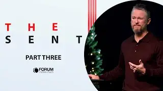 The Sent Part 3: The Patterns in the Promises / Dec. 21, 2025