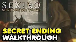 Sekiro — Как получить секретную концовку в Sekiro: Shadows Die Twice (прохождение концовки «Возвр...