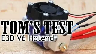 [DE] Tom's Test - Das E3D V6 Hotend