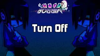 Turn Off - BitfoxOriginal (INNER MIRROR OST) (+ FLP)