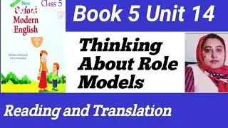Thinking About Role Models Class 5 Translation | oxford modern english book 5 unit 14