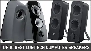 Best Logitech Computer Speakers on The Market in 2024 | Top 10 Best Logitech Computer Speakers
