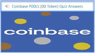 Coinbase P00LS 00 Token Quiz Answers