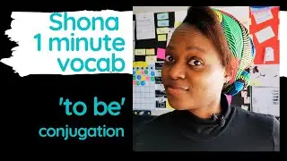 Conjugating the 'to be' verb | One minute Shona Vocabulary | Speak Shona