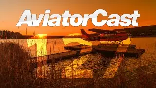 Commercial Pilot Flight Training Success&mdash; AviatorCast 127