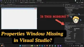 Properties Window Missing in Visual Studio? (2026 Fix)