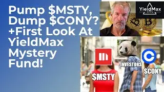 Новое обновление YieldMax MSTR ETF + Первый взгляд на YieldMax Mystery Fund + График выплат на 2024 год