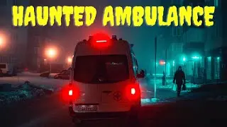 Haunted Ambulance