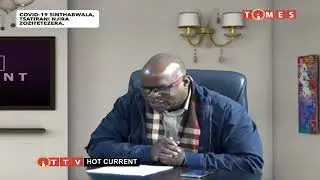 Hot Current with Brian Banda and George Kasakula 19 July 2020