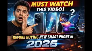 Must watch this vedio before buying a new smart phone in 2026