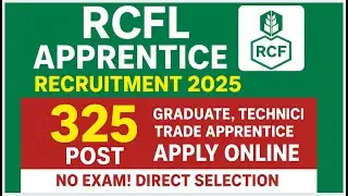 RCFL Apprentice Recruitment 2025 🔥| 325 Post| Graduate, Technician & Trade Apprentice | Apply Online