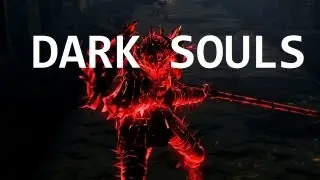 Dark Souls [HD] Kirk, Knight of Thorns
