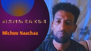 MAMMAAKSA AFAAN OROMOO. Michuu Naachaa.