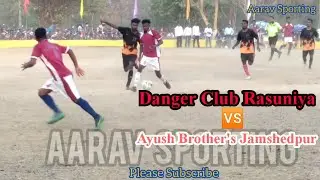 Danger Club Rasuniya 🆚 Jamshedpur FC ⚽ Full Match at Hurangda Kharsawan