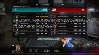 71 Kill TDM w/ Switchblade X9! NEW SMG BUFF IS INSANE! - Black Ops 4!