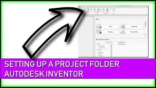 Setting Up A Project In Autodesk Inventor