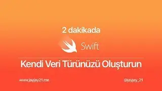 Swift | 2 dakikada kodlama #1 | Kendi veri türünüzü oluşturun