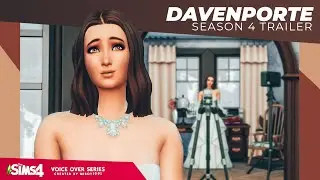 Davenporte | Season 4 Trailer | Sims 4 Machinima