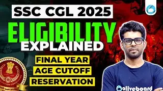 SSC CGL 2025 Eligibility Explained &ndash; Final Year, Age Cut-off, Reservation  | SSC CGL Notification