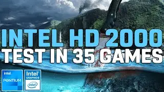 Intel HD Graphics 2000 - Test in 35 GAMES [Pentium G620 + 16GB RAM]