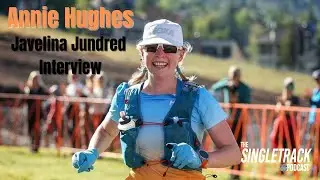Annie Hughes | 2022 Javelina Jundred Pre-Race Interview