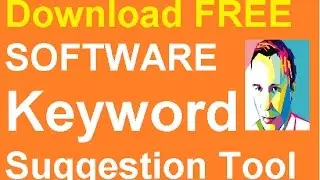 Download FREE SOFTWARE Keyword Suggestion Tool